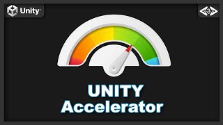 Unity Accelerator in Unity - Episode#38