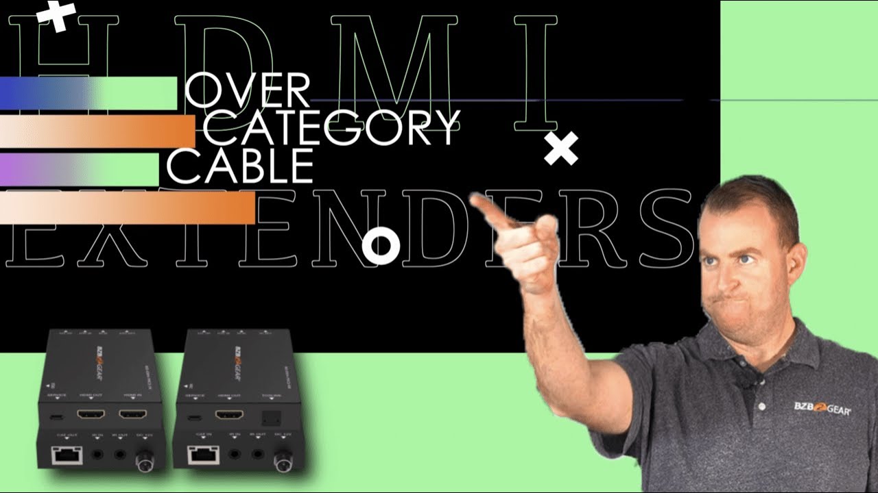 Top 3 BZBGEAR HDMI Extenders That Go The Distance