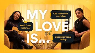 Charithra Chandran: old fashioned courtship, unconventional dating and the work/love balance.