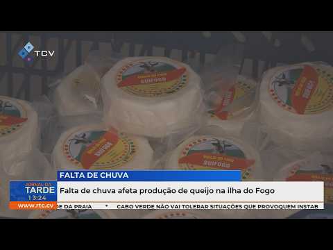 Falta de chuva afeta produção de queijo na ilha do Fogo