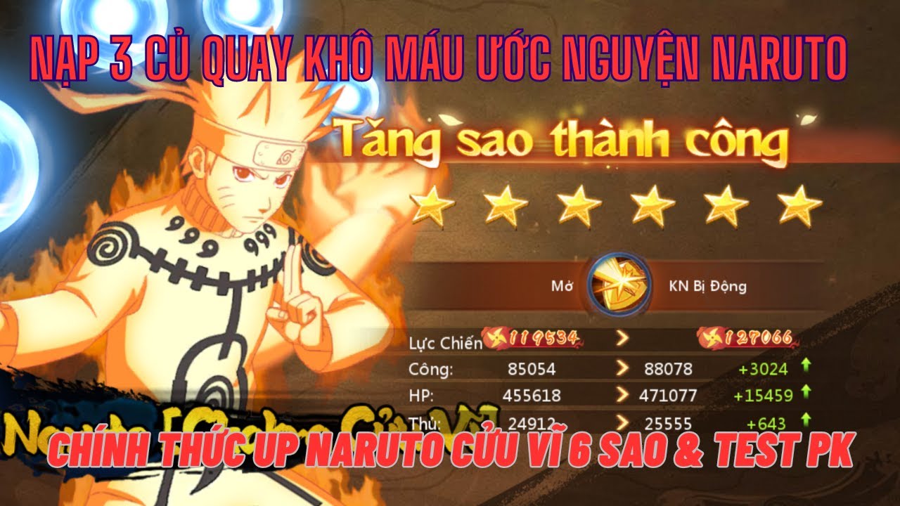 Huyền Thoại Làng Lá - Nạp 3 củ quay cháy máy Naruto Cửu Vĩ SSS - CHÍNH THỨC up Nar nổ 6S & test PK