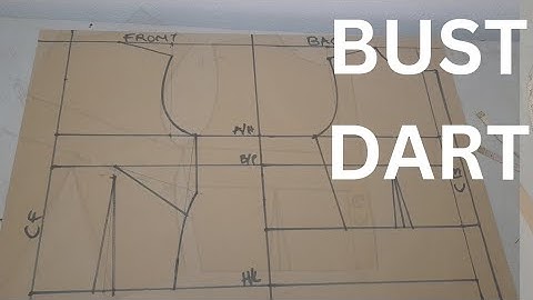 How to draft a BUST DART PATTERN