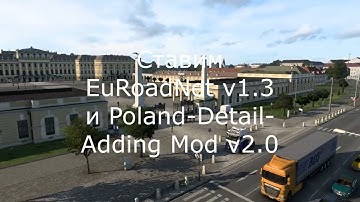 EuRoadNet v1.3 & Poland Detail Adding Mod v2.0 (1.44)
