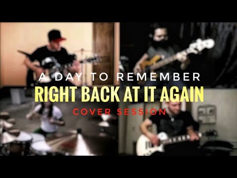 A Day To Remember - Right Back At It Again (Cover Session) - YouTube