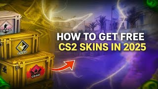 HOW TO GET FREE CS2 SKINS IN 2025