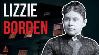 The Infamous Lizzie Borden Guilty Or Innocent?