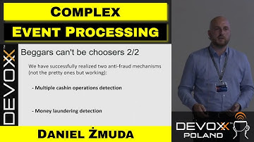 Harnessing Complex Event Processing for fraud detection – Daniel Żmuda