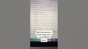 RNA Seq Analysis: Read Alignment Using HISAT2 Part 2