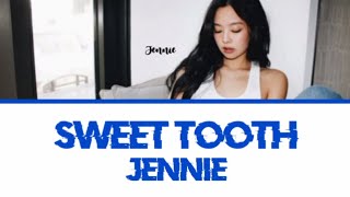 Sweet tooth - Jennie (UNRELEASED SONG) Color lyrics 