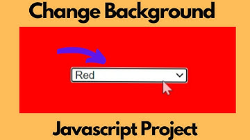 How to Change Background Color Using Onchange listener Javascript | Js projects for begineers