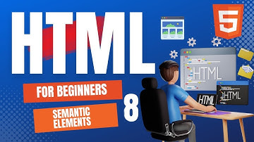 Semantic and Non-Semantic Elements in HTML | HTML Tutorial for Beginners