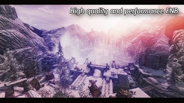 Skyrim Mods - High quality and performance ENB