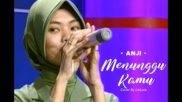 MENUNGGU KAMU - ANJI Cover By Letysia (Ibu Persit)