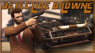 GTA V| Detective Browne| Mad Max| Episode 3
