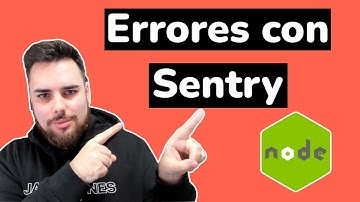 Tutorial Node.js | Monitorizar errores con Sentry
