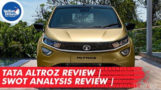 Tata Altroz Review | SWOT Analysis Review |