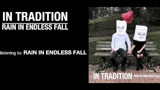 IN TRADITION-Rain In Endless Fall