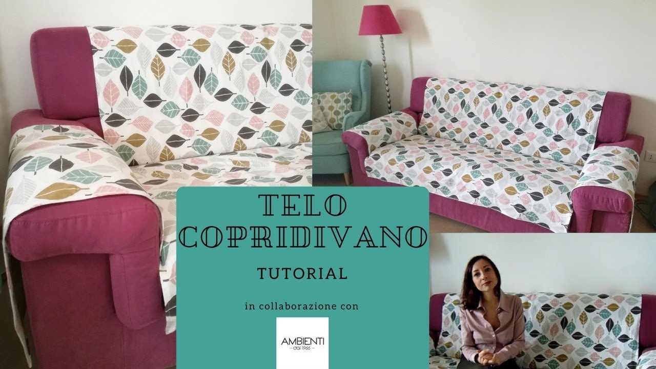 Tutorial TELO COPRIDIVANO - Video in collaborazione con AMBIENTI ROMA 