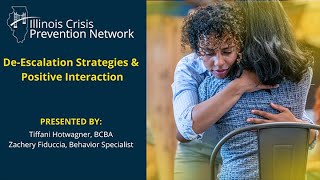 De-Escalation Strategies & Positive Interaction