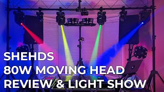 SHEHDS 80W Moving Head Unboxing & Review