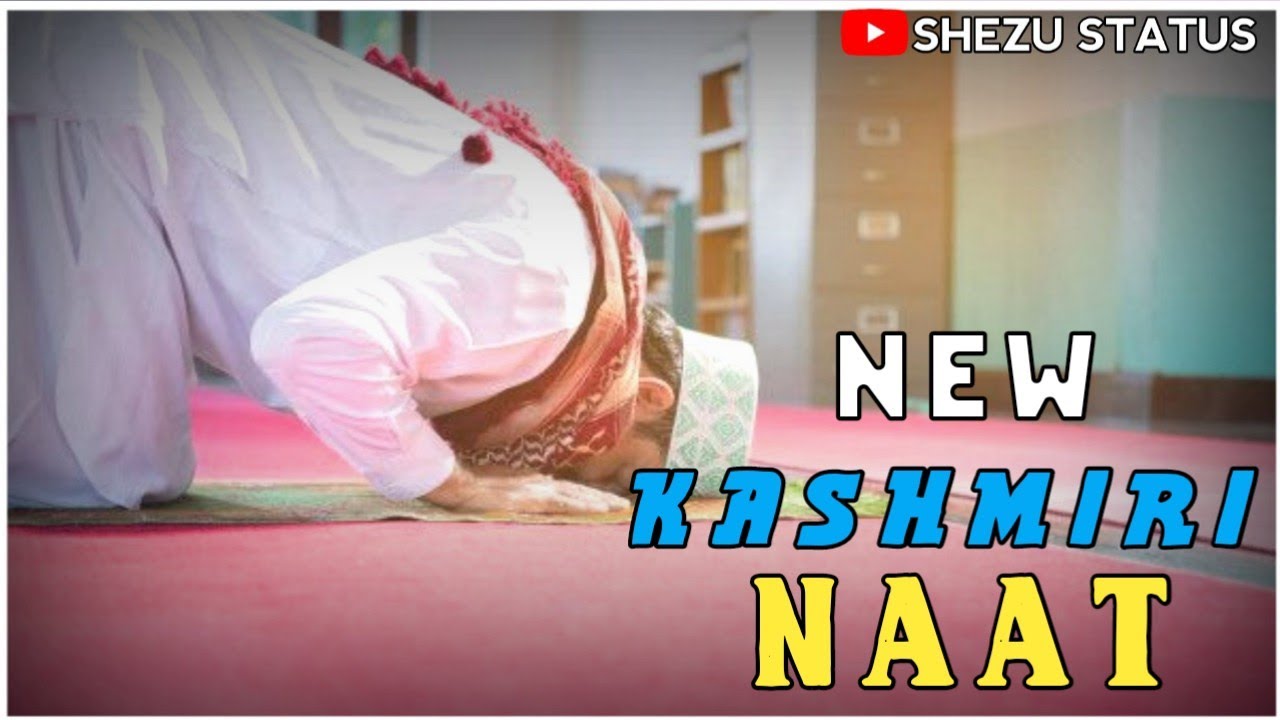 NEW KASHMIRI Naat status Shezu Status New kashmiri naat WhatsApp status naat