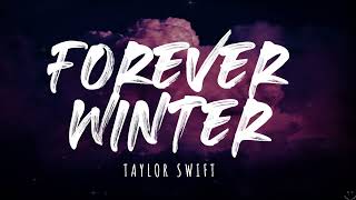 Taylor Swift - Forever Winter (Taylor&#39;s Version) (From The Vault) (Lyrics) 1 Hour