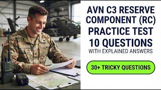 AVN C3 Reserve Component RC Practice Test: 10 Questions with Explained Answers Full Study Guide
