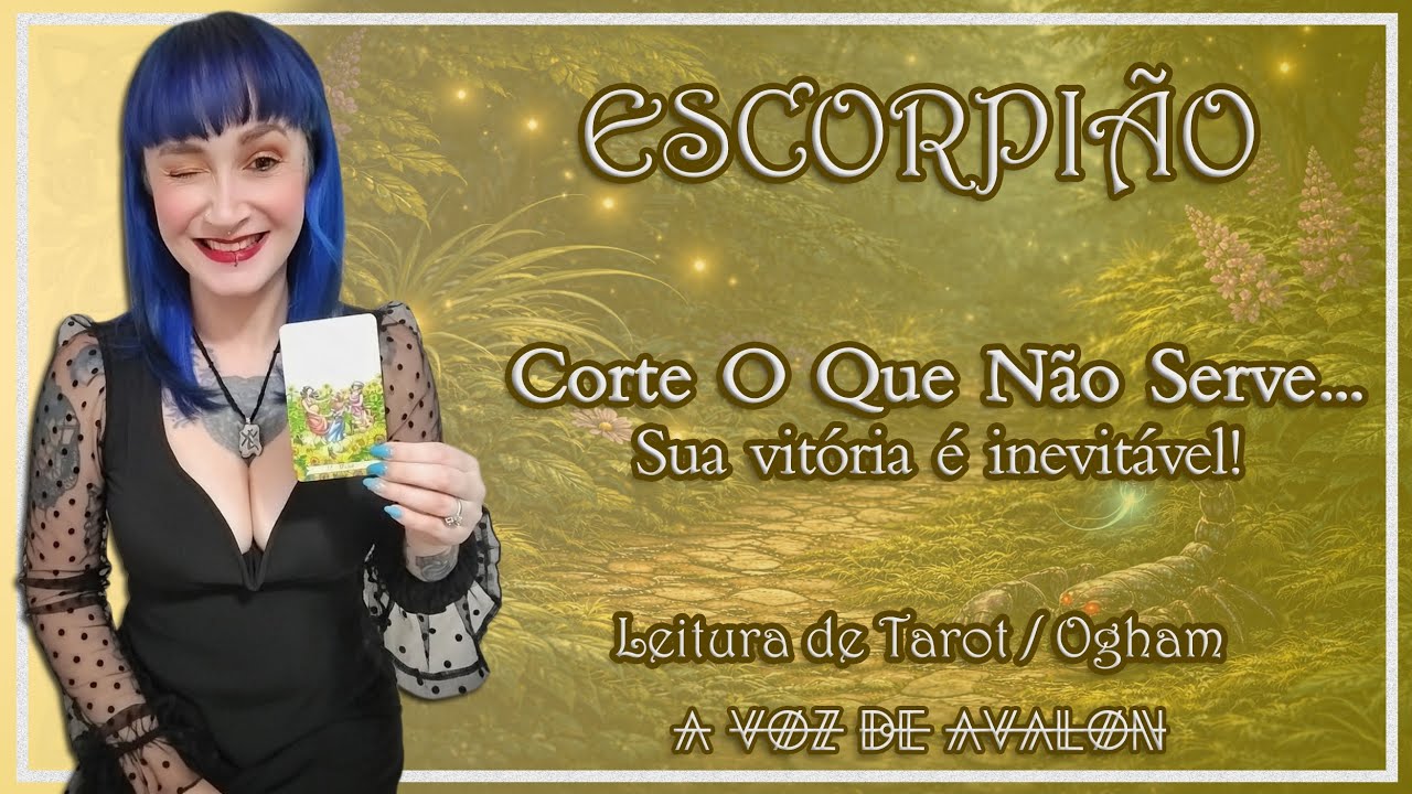 🧚🏻‍♀️♏ ESCORPIÃO - CORTE O QUE NÃO SERVE... SUA VITÓRIA É INEVITÁVEL!