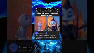 Rosie From A Bugs Life Calling Herself A Widows Widow Is The Kind Of Dark Humor I Missed As A Kid.