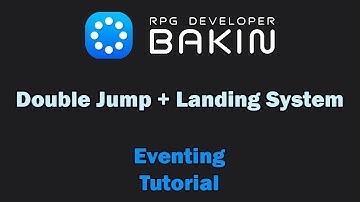 Double Jump + Landing System -- Tutorial (RPG Developer Bakin)