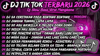 Download Lagu DJ TIK TOK TERBARU 2026🎵DJ SA CERITAKAN PADA BINTANG BINTANG🎵DJ JANGAN TUNGGU LAMA LAMA SLOW VIRAL MP3