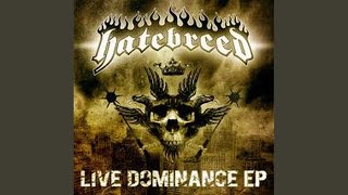 Video thumbnail of "Hatebreed - I Will Be Heard"