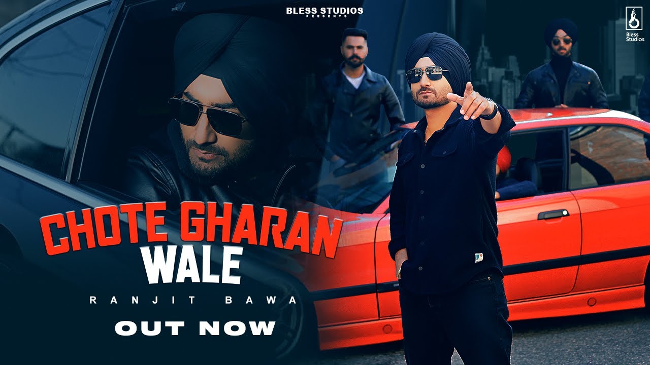 Ranjit Bawa – Chote Gharan Wale | Babbu | SYNC | God’s Land | Latest Punjabi Songs