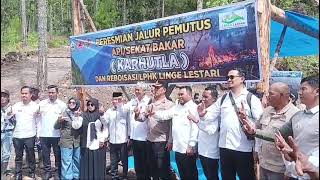Peresmian jalur pemutus api... menjaga hutan adalah tugas kita bersama.  Tetap menjadi bumi hijau