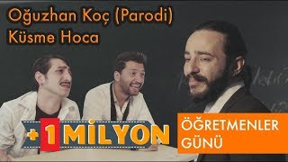 Oğuzhan KOÇ - Küsme Aşka parodi (KÜSME HOCA) / PARODİ KİNGS Resimi