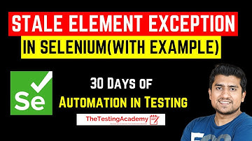 How To Handle Stale Element Exception in Selenium(With Code) |. Day 27