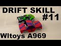 Wltoys A969 | DRIFT SKILL #11 | Drift Parking