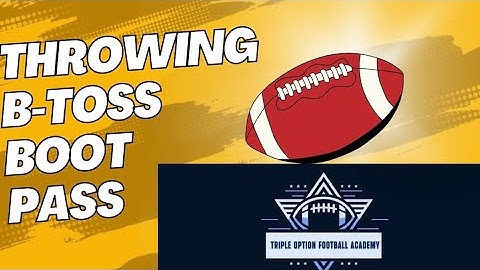 Throwing B-Toss Boot Pass