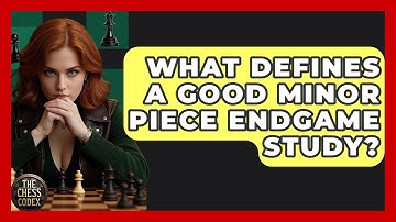 What Defines A Good Minor Piece Endgame Study? - The Chess Codex
