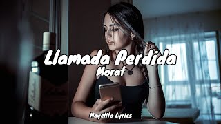 Morat - Llamada Perdida (Letra/Lyrics)