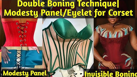 How To make Double boning technique Corset | how to sew modesty panel | Invisible boning | Eyelet