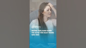 Những thói quen khiến tóc hư tổn ngay cả trong giấc ngủ | BEE MEDIC