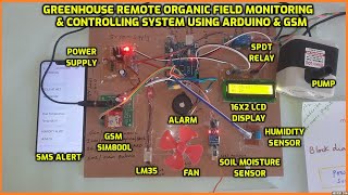 Greenhouse🏡Remote Organic🌱Field Monitoring & Controlling📱System using Arduino & GSM