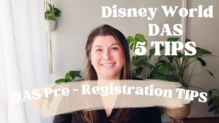 DAS PRE REGISTRATION TIPS | Disability Access Service Pass | Disney World