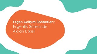 Ergen Gelişim Sohbetleri Ergenlik Sürecinde Akran Etkisi 