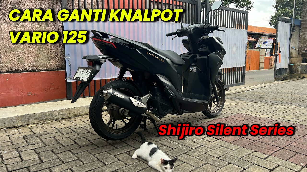 Cara ganti knalpot Vario 125 | Check sound Shijiro Silent Series