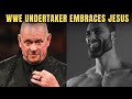 Wwe superstar undertaker publicly embraces jesus