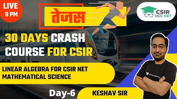 Linear Algebra for [CSIR NET] Mathematical Science for CSIR UGC NET 2021 by Keshav Gilotra
