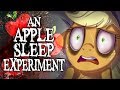 An Apple Sleep Experiment [MLP Fanfic Reading] (Grimdark)