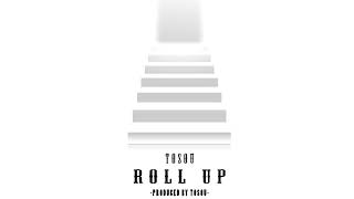 Tosou - Roll Up